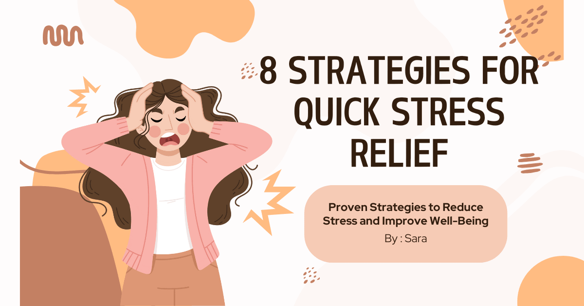 8 Strategies for Quick Stress Relief